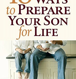 10 Ways to Prepare Your Son for Life Hot on Sale