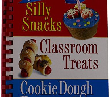 3 Books in 1: Silly Snacks, Classroom Treats, Cookie Dough Fun (Spiral Bound) Online Hot Sale