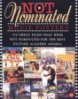 Not Nominated: Movie Posters (The Illustrated History of Movies Through Posters Series) Online Sale