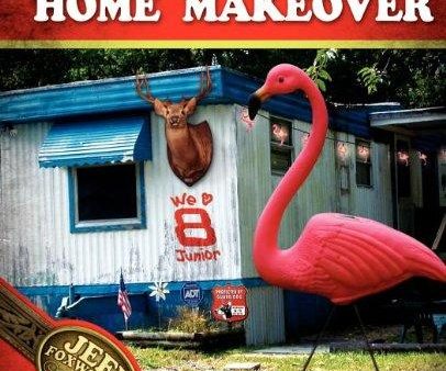 Redneck Extreme Mobile Home Makeover on Sale