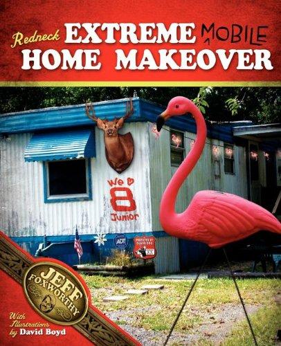 Redneck Extreme Mobile Home Makeover on Sale