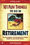 101 Fun Things to Do in Retirement For Discount