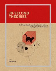 30-Second Theories: The 50 Most Thought-Provoking Theories in Science, Each Explained in Half a Minute by Parsons, Paul - Edit. (2009) Hardcover Online now