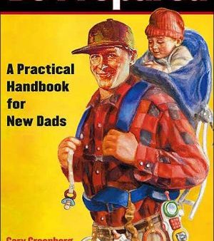 Be Prepared: A Practical Handbook for New Dads Online Sale