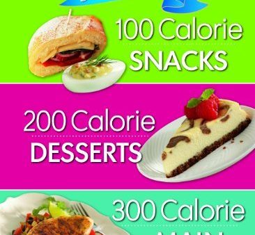 3 Books in 1: 100 Calorie Snacks, 200 Calorie Desserts & 300 Calorie Main Dishes For Cheap